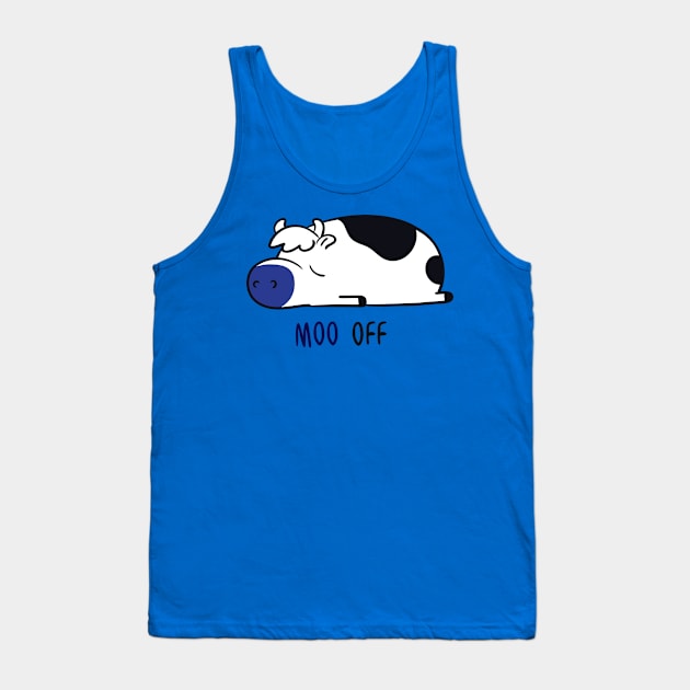 Moo Off Tank Top by huebucket